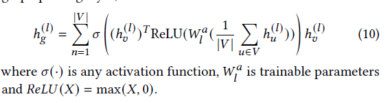 IVI  (10)  IVI  n=l  where 0(•) is any activation function, V•V/a is trainable parameters  and ReLU(X) = max(X, 0). 